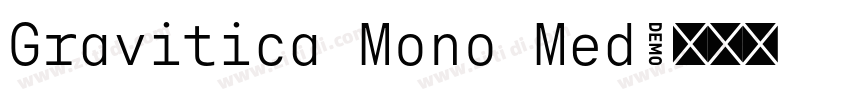 Gravitica Mono Med字体转换 Gravitica Mono Med字体转换